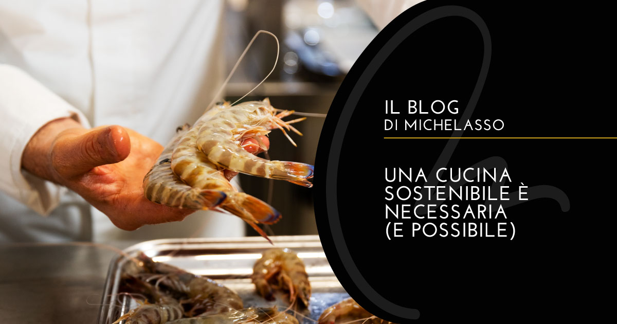 L'identikit della cucina sostenibile (a partire dall'uso degli